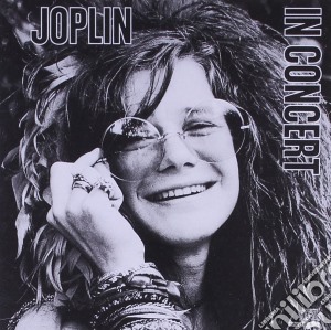 Janis Joplin - Joplin In Concert cd musicale di Janis Joplin
