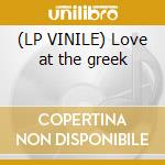 (LP VINILE) Love at the greek cd