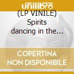 (LP VINILE) Spirits dancing in the flesh cd
