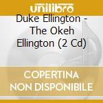 Duke Ellington - The Okeh Ellington (2 Cd) cd