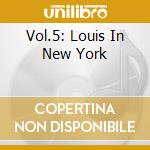 Vol.5: Louis In New York cd