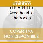 (LP VINILE) Sweetheart of the rodeo cd