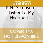 P.M. Sampson - Listen To My Heartbeat (1990) cd
