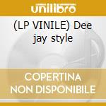 (LP VINILE) Dee jay style