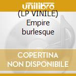 (LP VINILE) Empire burlesque cd