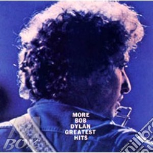 Bob Dylan - More Bob Dylan Greatest Hits cd musicale di Bob Dylan