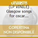 (LP VINILE) Glasgow songs for oscar manzaroli cd