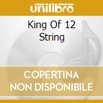 King Of 12 String cd musicale di LEADBELLY