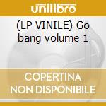 (LP VINILE) Go bang volume 1 cd