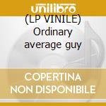 (LP VINILE) Ordinary average guy cd
