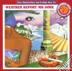 Weather Report - Mr Gone cd musicale di Report Weather