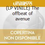 (LP VINILE) The offbeat of avenue cd
