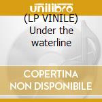 (LP VINILE) Under the waterline lp vinile di Sharp Ten