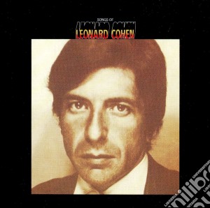 Leonard Cohen - Songs Of Leonard Cohen cd musicale di Leonard Cohen