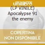 (LP VINILE) Apocalypse 91 the enemy cd