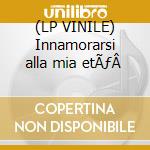 (LP VINILE) Innamorarsi alla mia etÃƒÂ  cd