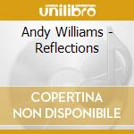 Andy Williams - Reflections cd