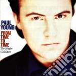 Paul Young - From Time To Time. The Singles Collection cd