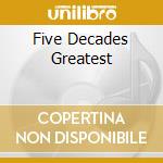 Five Decades Greatest cd