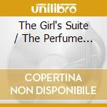 The Girl's Suite / The Perfume... cd