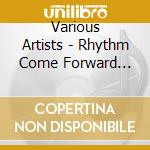 Various Artists - Rhythm Come Forward Vol.11 cd musicale di Various Artists