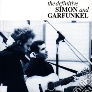 Simon & Garfunkel - The Definitive Simon And Garfunkel cd musicale di SIMON & GARFUNKEL
