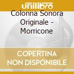Colonna Sonora Originale - Morricone cd