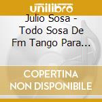 Julio Sosa - Todo Sosa De Fm Tango Para Ust cd
