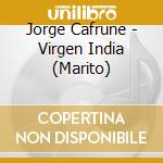 Jorge Cafrune - Virgen India (Marito) cd