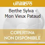 Berthe Sylva - Mon Vieux Pataud cd