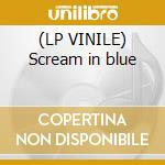 (LP VINILE) Scream in blue cd