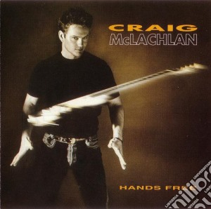 Craig Mclachlan - Hands Free (1992) cd musicale di Craig Mclachlan