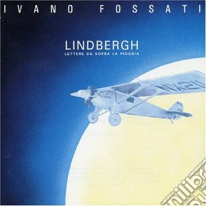 Ivano Fossati - Lindberg cd musicale di Ivano Fossati