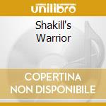 Shakill's Warrior cd