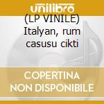 (LP VINILE) Italyan, rum casusu cikti cd