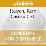 Italyan, Rum Casusu Cikti cd musicale di ELIO E LE STORIE TES