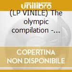 (LP VINILE) The olympic compilation - various artist cd