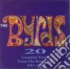 Byrds (The) - 20 Essential Tracks cd musicale di Byrds