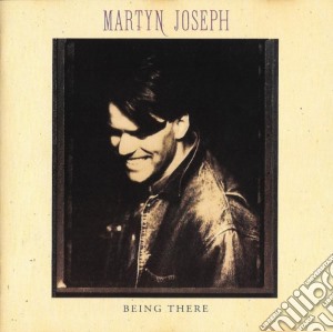 Martyn Joseph - Being There cd musicale di Martyn Joseph