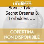 Bonnie Tyler - Secret Dreams & Forbidden..... cd