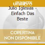 Julio Iglesias - Einfach Das Beste cd