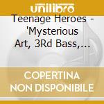 Teenage Heroes - 'Mysterious Art, 3Rd Bass, Babyface, Spli' cd