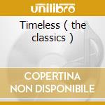 Timeless ( the classics ) cd