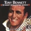 Tony Bennett - 16 Most Requested Songs cd