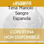 Tena Manolo - Sangre Espanola cd