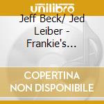 Jeff Beck/ Jed Leiber - Frankie's House cd