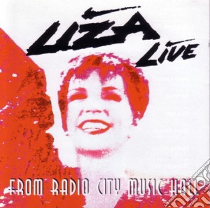 Liza Minnelli - Live From Radio City Music Hall cd musicale di Liza Minnelli