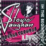Stevie Ray Vaughan - In The Beginning-Live cd