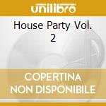 House Party Vol. 2 cd musicale di ULTIMATE MEGAMIX THE
