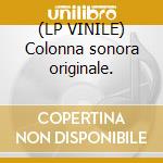 (LP VINILE) Colonna sonora originale. cd